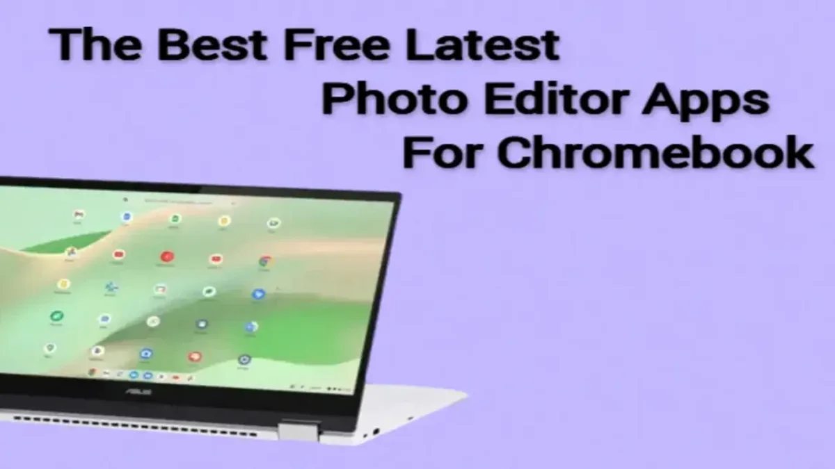The Best Free Latest Photo Editor Apps For Chromebook