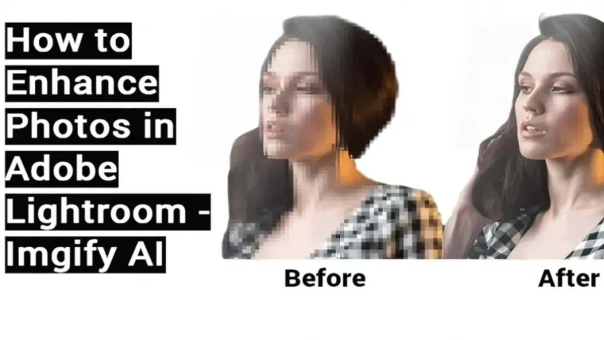 How to Enhance Photos in Adobe Lightroom in 2026 – EnhanceIT PRO
