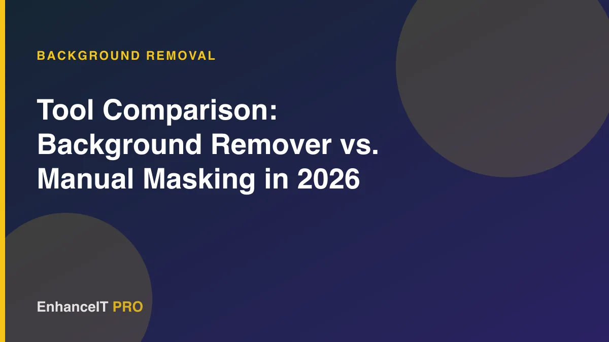 Tool Comparison: Background Remover vs. Manual Masking in 2026